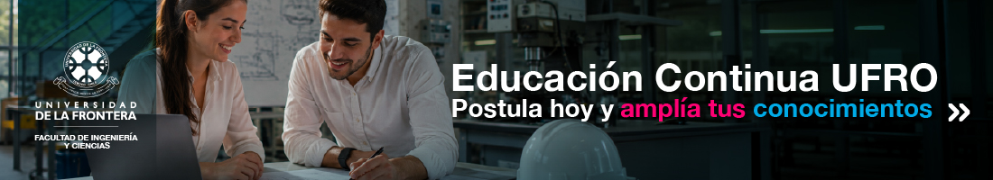 Educación Continua UFRO: postula hoy y amplía tus conocimientos